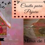 Como decorar mesa de dulces scrapbook, casita de pájaro Paso a Paso